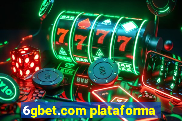 6gbet.com plataforma